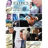 Ethics and the Conduct of Business (6th Edition)