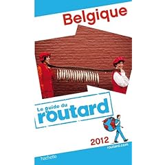 Guide du Routard Belgique 2012