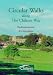 Circular Walks Along the Chiltern Way: Buckinghamshire and Oxfordshire v. 1