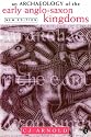 An Archaeology of the Early Anglo-Saxon Kingdoms