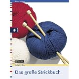 Das gro�e Strickbuchvon "Katharina Buss"