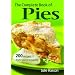 The Complete Book of Pies: 200 Recipes from Sweet to Savory