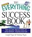 The Everything Success Book: Reach Your Goals, Shape Your Dreams, and Achieve Fulfillment in Business and at Home (Everything Series)