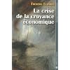 La crise de la croyance �conomique