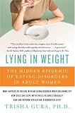 Lying in Weight: The Hidden Epidemic of Eating Disorders in Adult Women