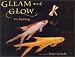  : Gleam and Glow