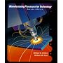Manufacturing Processes for Technology (2nd Edition)