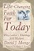 Life-Changing Faith For Today