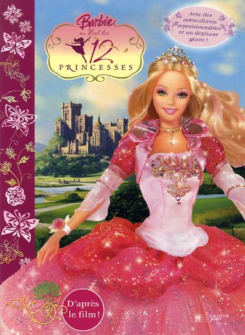 Barbie au Bal des 12 Princesses : Un livre panoramique avec des autocollants