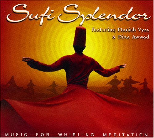 Manish Vyas: Sufi Splendor