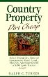 Country Property Dirt Cheap: How I Found My Piece of Inexpensive Rural Land...Plus My Adventures with a $300 Junk Antique Tractor