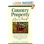 Country Property Dirt Cheap: How I Found My Piece of Inexpensive Rural Land...Plus My Adventures with a $300 Junk Antique Tractor