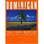 Dominican Republic: The Very Best of Michael Friedel by  Michael Friedel