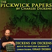 The Pickwick Papers: Dickens on Dickens | [Charles Dickens]
