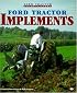 Ford Tractor Implements (Farm Tractor Color History)