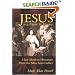 Jesus As a Figure in History: How Modern Historians View the Man from Galilee