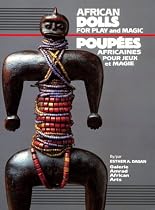 African Dolls: For Play and for Magic