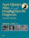 Aunt Minnie's Atlas and Imaging-Specific Diagnosis
