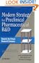 Modern Strategy for Preclinical Pharmaceutical R&D: Towards the Virtual Research Company