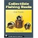 Collectible Fishing Reels (Schiffer Book for Collectors)
