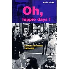 Oh hippie, days ! : carnets am�ricains 1966-1969