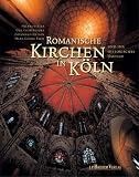 Produkt-Bild: Romanische Kirchen in K&ouml;ln und ihr historisches Umfeld