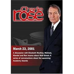 Charlie Rose with Elizabeth MacKay, Michael Mandel, Ron Insana; Ed Harris, Steven Soderbergh, Benicio del Toro & Laura Linney (March 23, 2001)