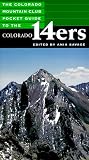 The Colorado Mountain Club Pocket Guide to the Colorado 14Ers
