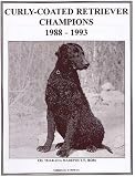 Curly Coated Retriever Champions, 1988-1993