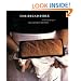 The Bread Bible: Beth Hensperger's 300 Favorite Recipes