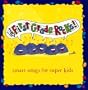 First Grade Rocks!  Smart Songs For Super Kids