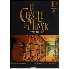Le Cercle de Minsk, Tome 3 : Au nom du p�re