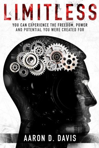 Limitless: You Can Experience the Freedom, Power, and Potential You Were Created For