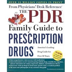 The PDR Family Guide to Prescription Drugs, 7th Edition (Pdr Family Guide to Prescription Drugs, 7th Edition)