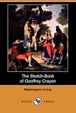 The Sketch-Book of Geoffrey Crayon (Dodo Press)