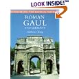Roman Gaul and Germany (Exploring the Roman World) by  Anthony King