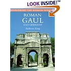 Click here to buy Roman Gaul and Germany (Exploring the Roman World) by  Anthony King.