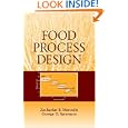 Food Process Design (Food Science and Technology) by  Zacharias B. Maroulis and George D. Saravacos