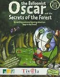 Oscar And The Secrets Of The Forest