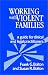 Working with Violent Families: A Guide for Clinical and Legal Practitioners