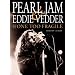"Pearl Jam" and Eddie Vedder: None Too Fragile