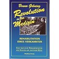 Bruno Gr�ning: Revolution in der Medizin