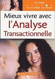 Revue Editions d'Organisation  / Mieux vivre avec l'Analyse Transactionnelle