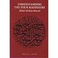 Understanding the Four Madhhabs: Facts About Ijtihad and Taqlid (M.A.T. Papers)