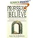 Professors Who Believe: The Spiritual Journeys of Christian Faculty