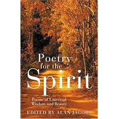 Poetry for the Spirit: Poems of Universal Wisdom and Beauty