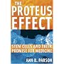 The Proteus Effect: Stem Cells and Their Promise for Medicine