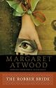 The Robber Bride by Margaret Atwood