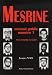Mesrine, ennemi public numéro 1 : Pour la rétablir la vérité