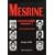 Mesrine, ennemi public numéro 1 : Pour la rétablir la vérité